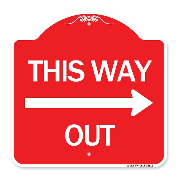 Signmission Designer Series This Way Out Right Arrow, Red & White Aluminum Sign, 18" x 18", RW-1818-24512 A-DES-RW-1818-24512 - main